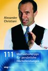 Buchcover 111 Motivationstipps für persönliche Höchstleistungen