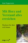 Buchcover Mit Herz und Verstand alles erreichen