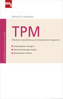 Buchcover TPM - Effiziente Instandhaltung und Maschinenmangement