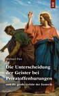 Buchcover Die Unterscheidung der Geister bei Privatoffenbarungen