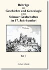 Buchcover Beiträge zur Geschichte und Genealogie in den Solmser Grafschaften im 17. Jahrhundert Teil II