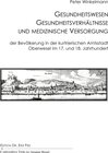 Buchcover Gesundheitswesen, Gesundheitsverhältnisse und medizinische Versorgung der Bevölkerung in der kurtrierischen Amtsstadt Ob