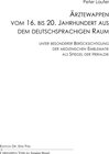 Buchcover Ärztewappen vom 16. bis 20. Jahrhundert aus dem deutschsprachigen Raum unter besonderer Berücksichtigung der medizinisch