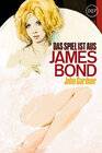 Buchcover James Bond 21: Das Spiel ist aus