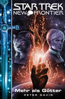 Buchcover Star Trek - New Frontier 12: Mehr als Götter