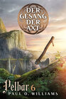 Buchcover Pelbar-Zyklus (6 von 7): Der Gesang der Axt