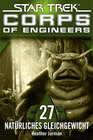 Buchcover Star Trek - Corps of Engineers 27: Natürliches Gleichgewicht