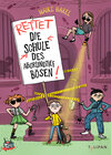 Buchcover Rettet die Schule des abgrundtief Bösen!