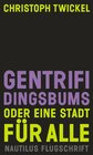 Buchcover Gentrifidingsbums oder Eine Stadt für alle