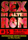Buchcover Sex im alten Rom 15 - Der Ritt der Kleopatra