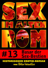 Buchcover Sex im alten Rom 13 - Basar der Sex-Bestien