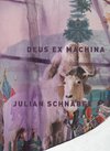 Buchcover Julian Schnabel: Deus Ex Machina