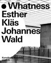 Buchcover Whatness: Esther Kläs, Johannes Wald