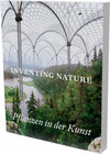 Buchcover Inventing Nature. Pflanzen in der Kunst