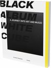 Buchcover BLACK ALBUM WHITE CUBE. A Journey into Art and Music