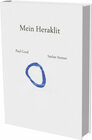 Buchcover Paul Good, Stefan Steiner: Mein Heraklit