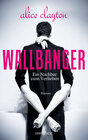 Buchcover WALLBANGER - Ein Nachbar zum Verlieben