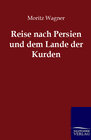 Buchcover Reise nach Persien und und dem Lande der Kurden