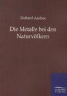 Buchcover Die Metalle bei den Naturvölkern