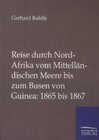 Buchcover Reise durch Nord-Afrika vom Mittelländischen Meere bis zum Busen von Guinea: 1865 bis 1867
