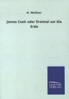 Buchcover James Cook oder Dreimal um die Erde
