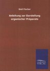 Buchcover Anleitung zur Darstellung organischer Präparate