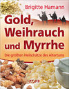 Buchcover Gold, Weihrauch und Myrrhe