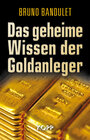 Buchcover Das geheime Wissen der Goldanleger