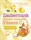 Buchcover Zaubertrank liposomal verkapseltes Vitamin C