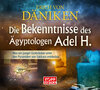 Buchcover Die Bekenntnisse des Ägyptologen Adel H. - Hörbuch