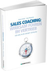 Buchcover Sales Coaching: Wirksam führen im Vertrieb