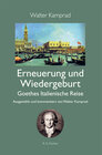 Buchcover Erneuerung und Wiedergeburt - Goethes Italienische Reise