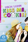 Buchcover Kiss me, Cookie!