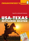 USA-Texas und Mittlerer Westen - Reiseführer von Iwanowski width=
