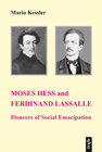 Buchcover Moses Hess and Ferdinand Lassalle: Pioneers of Social Emancipation