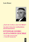 Buchcover „Euch der Lorbeer, unser die Pflicht“. Aus dem Leben des Antifaschisten und Kommunisten Ottomar Georg Alexander Geschke