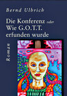 Buchcover Die Konferenz oder Wie G.O.T.T. erfunden wurde