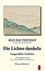 Buchcover Max Dauthendey (25. Juli 1867–29. August 1918). Die Lichter dunkeln