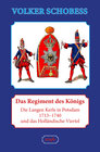 Buchcover Das Regiment des Königs. Die Langen Kerls in Potsdam 1713–1740 und das Holländische Viertel