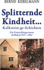 Buchcover Splitternde Kindheit... Kalkstein-ge-Schichten.