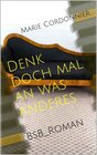Buchcover Denk doch mal an was anderes
