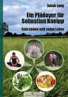 Buchcover Ein Plädoyer für Sebastian Kneipp - Sein Leben und seine Lehre