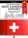 Buchcover The Swiss German Sign Language Alphabet – A Project FingerAlphabet Reference Manual