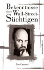Buchcover Bekenntnisse eines Wall-Street-Süchtigen