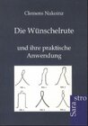 Buchcover Die Wünschelrute und ihre praktische Anwendung
