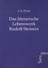 Buchcover C. S. Picht Das literarische Lebenswerk Rudolf Steiners
