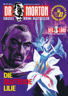 Buchcover Dr. Morton 111: Die blutende Lilie
