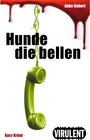 Buchcover Hunde die bellen / Virulent Kurz-Krimi