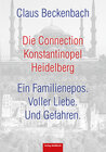Buchcover Die Connection Konstantinopel Heidelberg