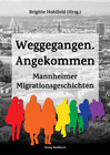 Buchcover Weggegangen. Angekommen